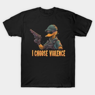 i choose violence T-Shirt